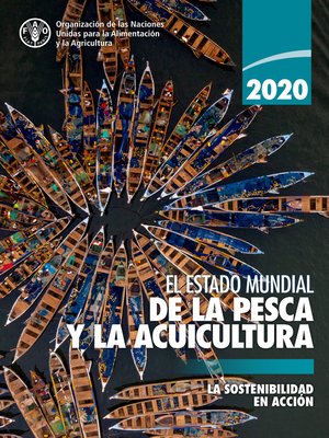 cover image of El estado mundial de la pesca y la acuicultura 2020